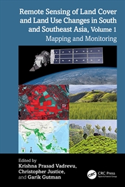 Buy Remote Sensing Of Land Cover And Land Use Changes In South And Southeast Asia, Volume 1 Mapping And