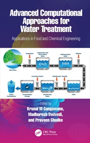 Buy Advanced Computational Approaches For Water Treatment Applications In Food And Chemical Engineering
