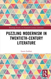 Buy Puzzling Modernism In Twentieth-Century Literature