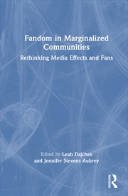 Buy Fandom In Marginalized Communities Rethinking Media Effects And Fans