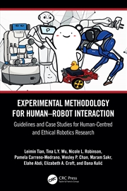Buy Experimental Methodology For Human–Robot Interaction Guidelines And Case Studies For Human-Centred A