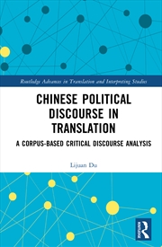 Buy Chinese Political Discourse In Translation A Corpus-Based Critical Discourse Analysis