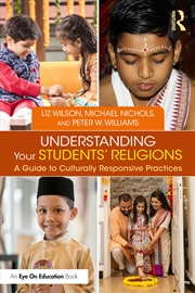 Buy Understanding Your Students' Religions A Guide To Culturally Responsive Practices