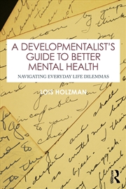 Buy Developmentalist's Guide To Better Mental Health Navigating Everyday Life Dilemmas