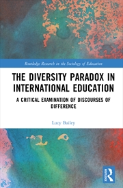 Buy Diversity Paradox In International Education A Critical Examination Of Discourses Of Difference