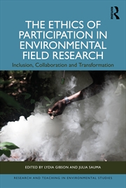 Buy Ethics Of Participation In Environmental Field Research Inclusion, Collaboration And Transformation