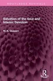 Buy Salvation Of The Soul And Islamic Devotion