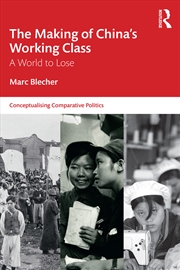 Buy Making Of China’S Working Class A World To Lose