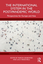 Buy International System In The Post-Pandemic World Perspectives For Europe And Asia
