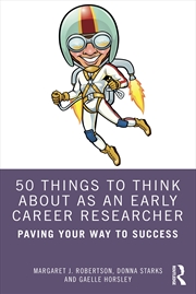 Buy 50 Things To Think About As An Early Career Researcher Paving Your Way To Success