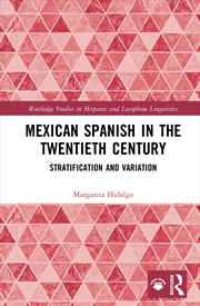 Buy Mexican Spanish In The Twentieth Century Stratification And Variation