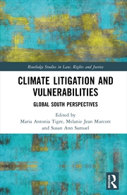 Buy Climate Litigation And Vulnerabilities Global South Perspectives