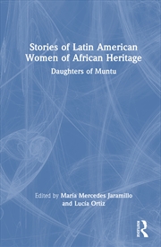 Buy Stories Of Latin American Women Of African Heritage Daughters Of Muntu