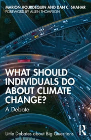Buy What Should Individuals Do About Climate Change? A Debate