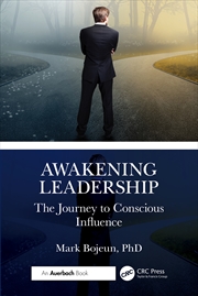 Buy Awakening Leadership The Journey To Conscious Influence