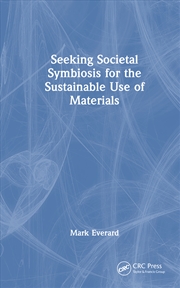 Buy Seeking Societal Symbiosis For The Sustainable Use Of Materials