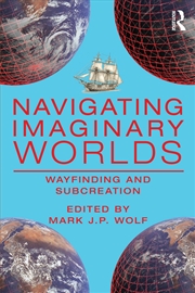Buy Navigating Imaginary Worlds Wayfinding And Subcreation