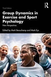 Buy Group Dynamics In Exercise And Sport Psychology New Perspectives