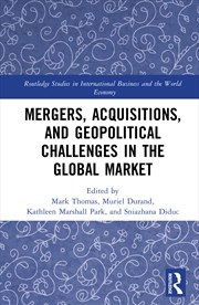 Buy Mergers, Acquisitions, And Geopolitical Challenges In The Global Market