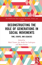 Buy Deconstructing The Role Of Generations In Social Movements Time, Events, And Legacies