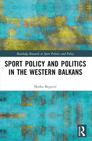 Buy Sports Policy And Politics In The Western Balkans