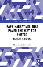Buy Rape Narratives That Paved The Way For #Metoo The Crack In The Wall