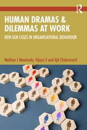 Buy Human Dramas And Dilemmas At Work New-Gen Cases In Organisational Behaviour