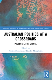 Buy Australian Politics At A Crossroads Prospects For Change