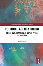 Buy Political Agency Online Ethics And Affects In An Age Of Ethno-Nationalism