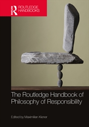 Buy Routledge Handbook Of Philosophy Of Responsibility