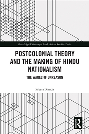 Buy Postcolonial Theory And The Making Of Hindu Nationalism The Wages Of Unreason
