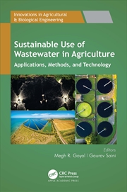 Buy Sustainable Use Of Wastewater In Agriculture Applications, Methods, And Technology