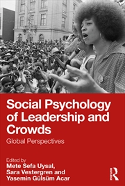 Buy Social Psychology Of Leadership And Crowds Global Perspectives