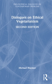 Buy Dialogues On Ethical Vegetarianism