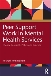 Buy Peer Support Work In Mental Health Services Theory, Research, Policy And Practice