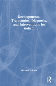 Buy Developmental Trajectories, Diagnosis, And Interventions For Autism