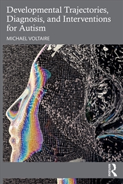Buy Developmental Trajectories, Diagnosis, And Interventions For Autism