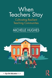Buy When Teachers Stay: Cultivating Resilient Teaching Communities