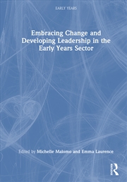 Buy Embracing Change And Developing Leadership In The Early Years Sector
