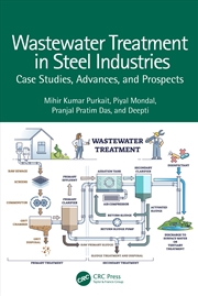 Buy Wastewater Treatment In Steel Industries Case Studies, Advances, And Prospects