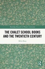 Buy Chalet School Books And The Twentieth Century