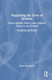 Buy Regulating The Lives Of Women Social Welfare Policy From Colonial Times To The Present