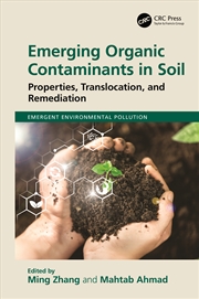 Buy Emerging Organic Contaminants In Soil Properties, Translocation, And Remediation
