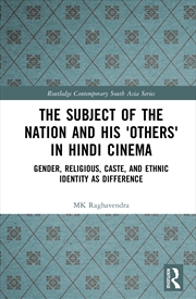 Buy Subject Of The Nation And His 'Others' In Hindi Cinema Gender, Religious, Caste, And Ethnic Identity