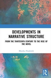 Buy Developments In Narrative Structure: Two Volume Set From The Thirteenth Century To The Rise Of The N