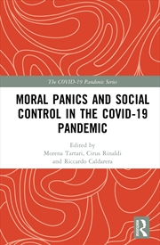 Buy Moral Panics And Social Control In The Covid-19 Pandemic
