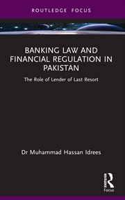 Buy Banking Law And Financial Regulation In Pakistan The Role Of Lender Of Last Resort
