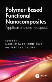 Buy Polymer-Based Functional Nanocomposites Applications And Prospects