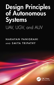 Buy Design Principles Of Autonomous Systems Uav, Ugv, And Auv