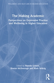 Buy Making Academic Perspectives On Expressive Practice And Wellbeing In Higher Education